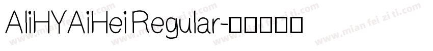 AliHYAiHei Regular字体转换